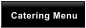 Catering Menu